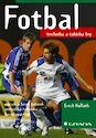 Kniha: Fotbal - technika a taktika hry Kollath Erich Grada
