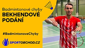 Badmintonové chyby – Bekhendové podání