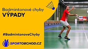 Badmintonové chyby – Výpady