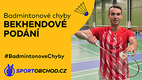 Badmintonové chyby – Bekhendové podání