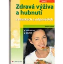 Zdravá výživa a hubnutí v otázkách a odpovědích